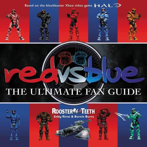 Cover image for Red vs. Blue: The Ultimate Fan Guide