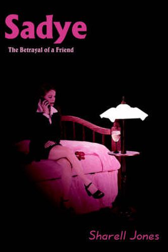 Cover image for Sadye: The Betrayal of a Friend