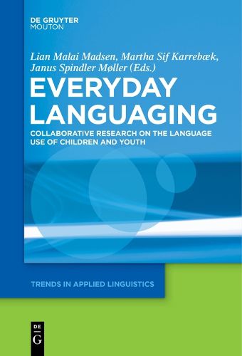 Cover image for Everyday Languaging: Collaborative Research on the Language Use of Children and Youth