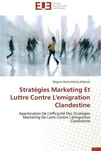 Cover image for Strat gies Marketing Et Luttre Contre l'Emigration Clandestine