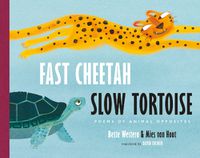 Cover image for Fast Cheetah, Slow Tortoise