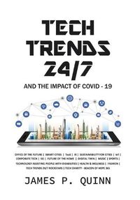 Cover image for Tech Trends 24/7 and the Impact of Covid-19