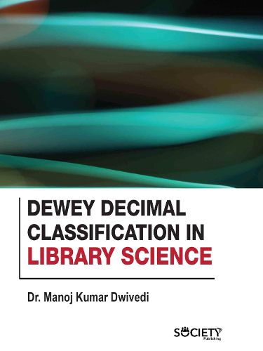 Cover image for Dewey Decimal Classification In Library Science