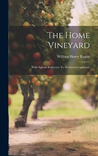 Cover image for The Home Vineyard