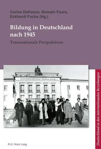 Cover image for Bildung in Deutschland Nach 1945: Transnationale Perspektiven