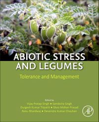 Cover image for Abiotic Stress and Legumes: Tolerance and Management