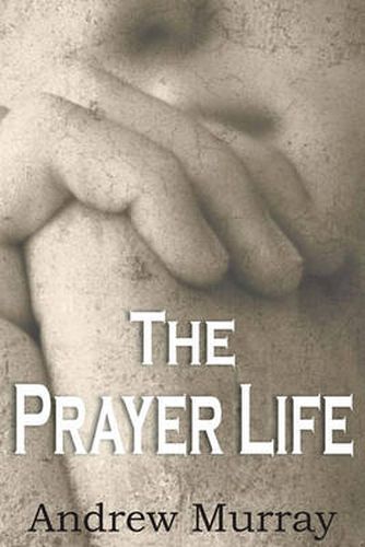 Cover image for The Prayer Life