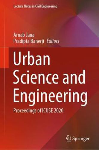 Cover image for Urban Science and Engineering: Proceedings of ICUSE 2020