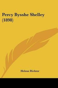 Cover image for Percy Bysshe Shelley (1898)