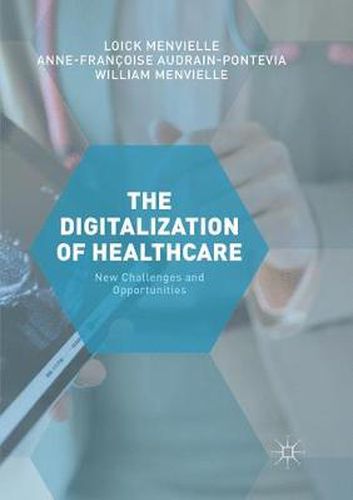 Cover image for The Digitization of Healthcare: New Challenges and Opportunities