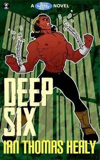 Cover image for Deep Six: A Just Cause Universe novel