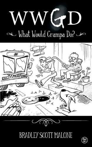 Cover image for Wwgd: What Would Grampa Do?