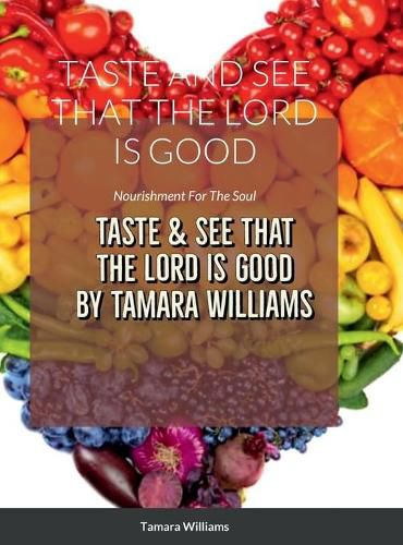 Taste and See That the Lord Is Good