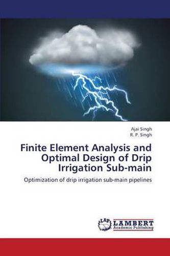 Cover image for Finite Element Analysis and Optimal Design of Drip Irrigation Sub-main