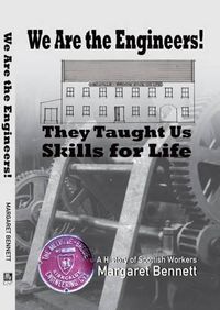 Cover image for We are the Engineers!: They Taught Us Skills for Life