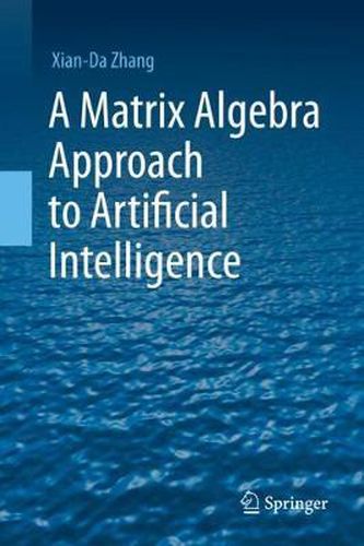 Cover image for A Matrix Algebra Approach to Artificial Intelligence