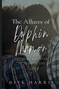 Cover image for The Allures Of Dolphin Manor