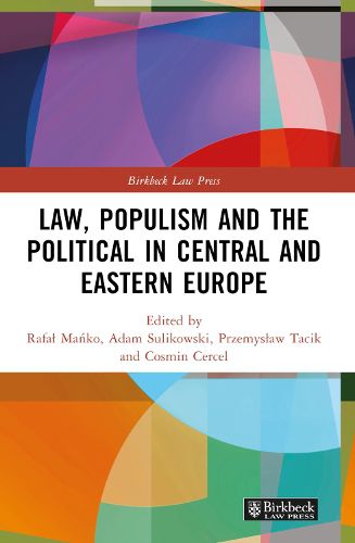 Cover image for Law, Populism, and the Political in Central and Eastern Europe