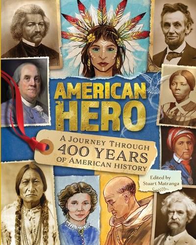 Cover image for American Hero: A Journey Through 400 Years of American History