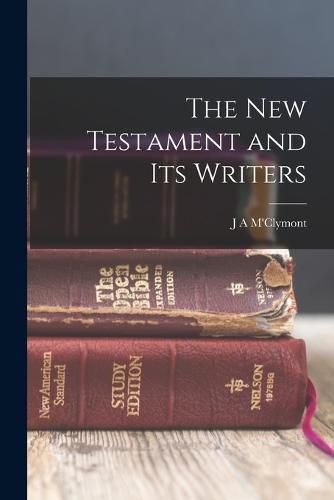 Cover image for The New Testament and Its Writers