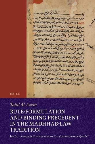 Cover image for Rule-Formulation and Binding Precedent in the Madhhab-Law Tradition