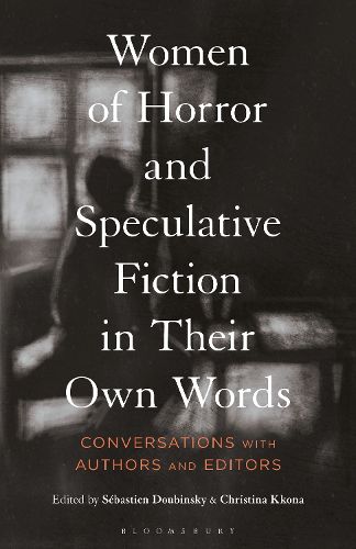 Cover image for Women of Horror and Speculative Fiction in Their Own Words