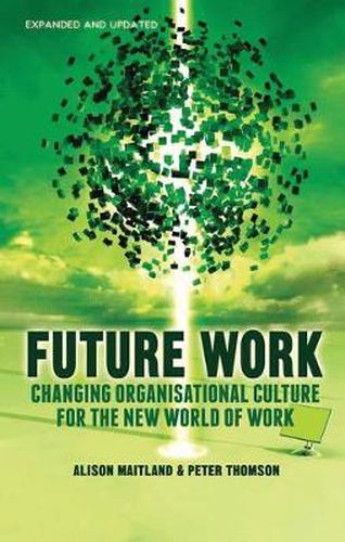 Cover image for Future Work (Expanded and Updated): Changing organizational culture for the new world of work