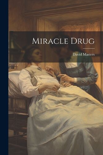 Miracle Drug