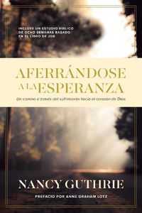 Cover image for Aferrandose a la Esperanza