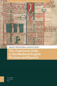 Cover image for The Franciscan Order in the Medieval English Province and Beyond