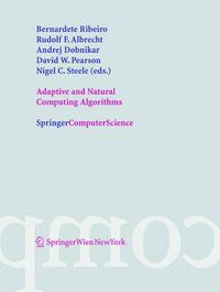 Cover image for Adaptive and Natural Computing Algorithms: Proceedings of the International Conference in Coimbra, Portugal, 2005