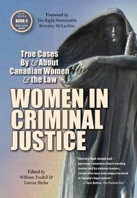 Cover image for Women in Criminal Justice: True Cases