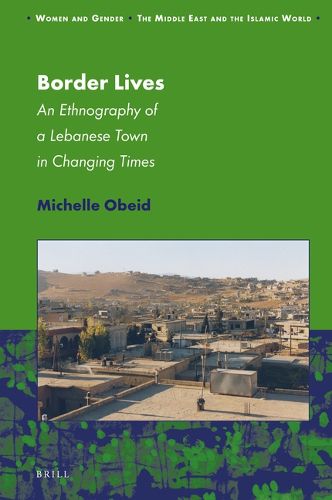 Cover image for Border Lives: An Ethnography of a Lebanese Town in Changing Times