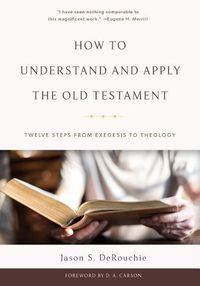 Cover image for How To Understand And Apply The Old Testament
