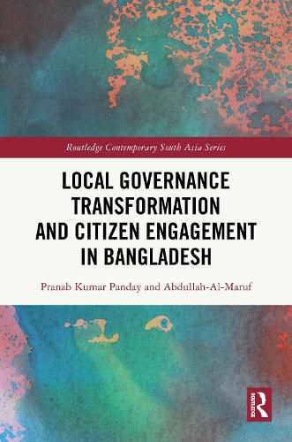 Cover image for Local Governance Transformation and Citizen Engagement in Bangladesh