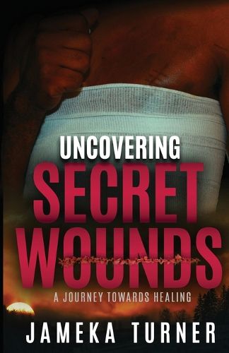 Cover image for Uncovering Secret Wounds