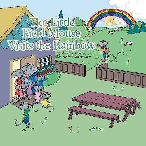 Cover image for The Little Field Mouse Visits the Rainbow