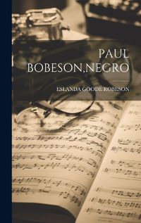 Cover image for Paul Bobeson, Negro