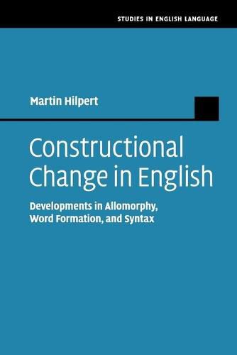 Cover image for Constructional Change in English: Developments in Allomorphy, Word Formation, and Syntax