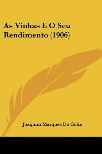 Cover image for As Vinhas E O Seu Rendimento (1906)