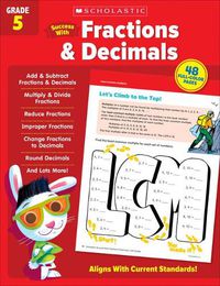 Cover image for Scholastic Success with Fractions & Decimals Grade 5