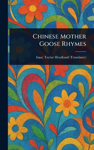 Cover image for Chinese Mother Goose Rhymes