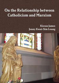 Cover image for On the Relationship between Catholicism and Marxism