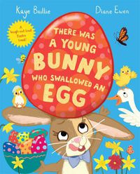 Cover image for There Was a Young Bunny Who Swallowed an Egg