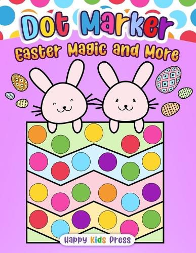 Cover image for Dot Marker Easter Magic and More