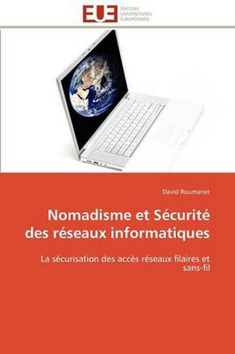 Cover image for Nomadisme Et S Curit Des R Seaux Informatiques