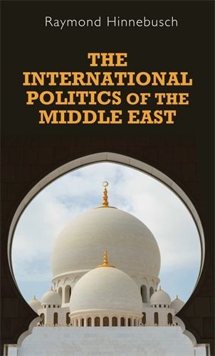 Cover image for The International Politics of the Middle East