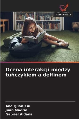 Cover image for Ocena interakcji między tuńczykiem a delfinem