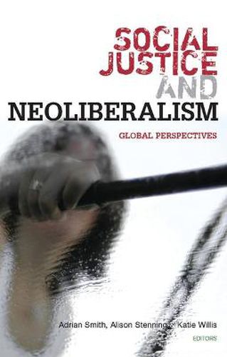 Social Justice and Neoliberalism: Global Perspectives