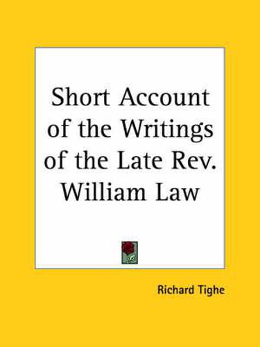 Short Account of the Writings of the Late Rev. William Law